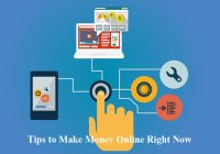 Tips to Make Money Online Right Now