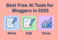 Best Free AI Tools for Bloggers in 2025