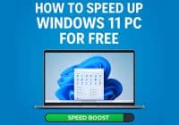 How to Speed Up Windows 11 PC for Free