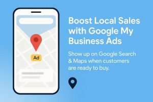 How to Use Google My Business Ads to Get More Customers in 2026