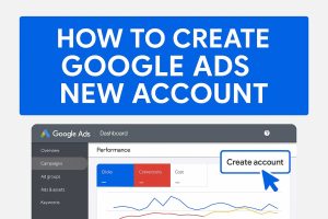 how to create Google Ads new account