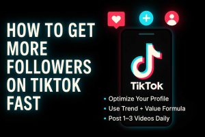 how to get more followers on TikTok fast