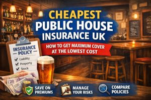 Cheapest Public House Insurance UK