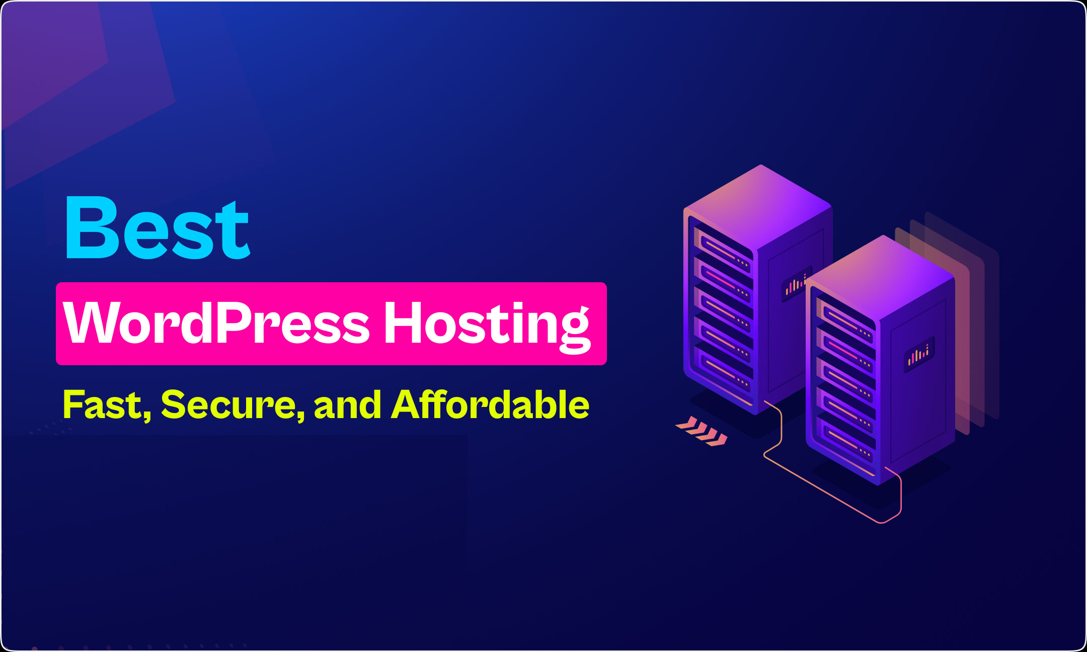 What Makes the Best Web Hosting for WordPress